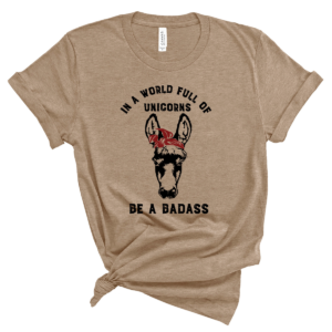 Be A Badass Tee